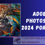Adobe Photoshop 2024 Portable