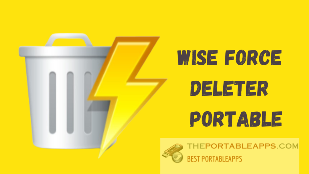 Wise Force Deleter 1.5.3.54 + Portable